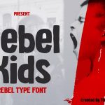 Rebel Kids - Modern rebel font - Professional License