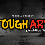 Graffiti Font Tough Art